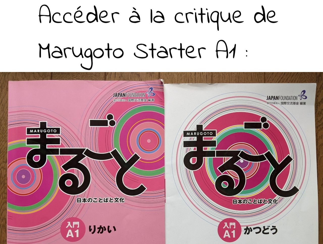 Parution de la critique de la méthode de japonais Marugoto Starter A1